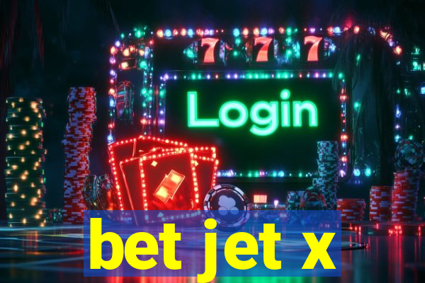 bet jet x